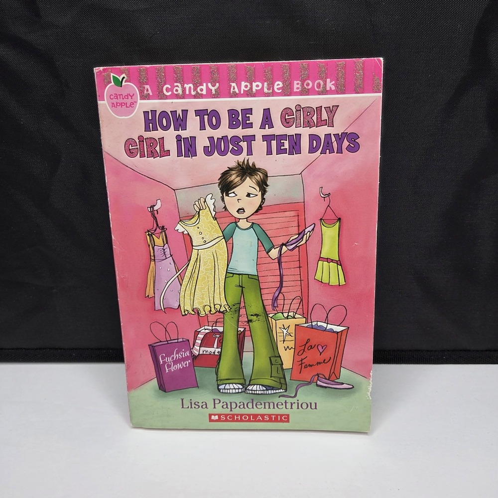 How to Be a Girly Girl in Just Ten Days Paperback Scholastic Candy Apple
